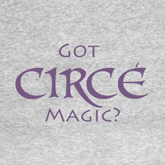 Got Circe Magic Purple by The Ostium Network Merch Store